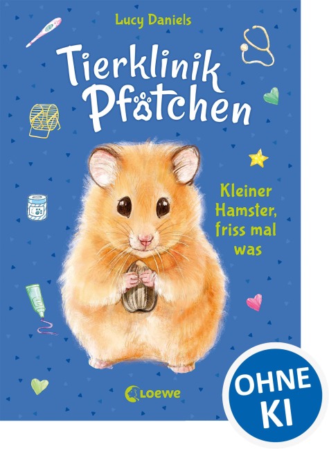Tierklinik Pfötchen (Band 6) - Kleiner Hamster, friss mal was - Lucy Daniels