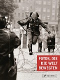 Cover-Bild zum Titel 'Fotos, die die Welt bewegten' von ''