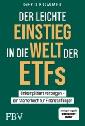 Cover-Bild zum Titel 'Der leichte Einstieg in die Welt der ETFs' von 'Gerd Kommer'