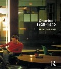 Cover-Bild zum Titel 'Charles I 1625-1640' von 'Brian Quintrell'