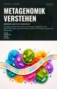 Cover-Bild zum Titel 'Metagenomik verstehen' von 'Ishtar A. I. Saage'