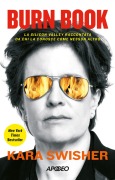 Burn book. La Silicon Valley raccontata da chi la conosce come nessun altro - Kara Swisher