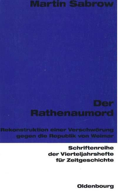 Der Rathenaumord - Martin Sabrow
