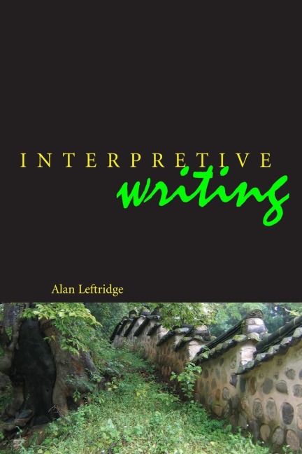 Interpretive Writing - Alan Leftridge