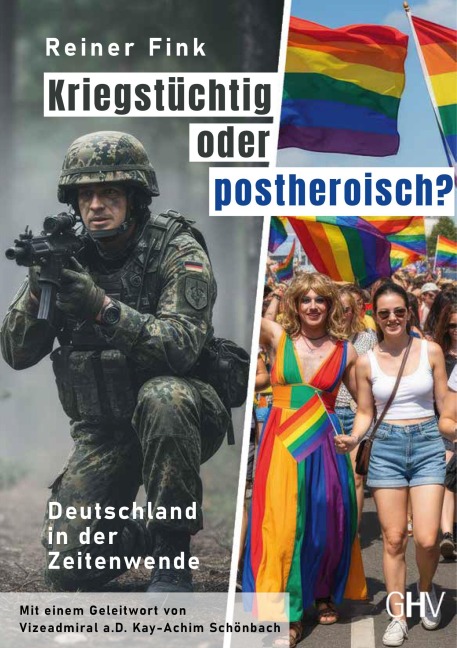 Kriegstüchtig oder postheroisch? - Reiner Fink