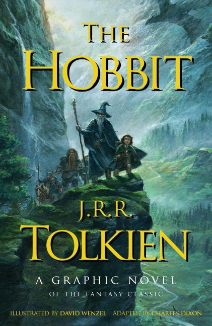 The Hobbit: A Graphic Novel - J R R Tolkien