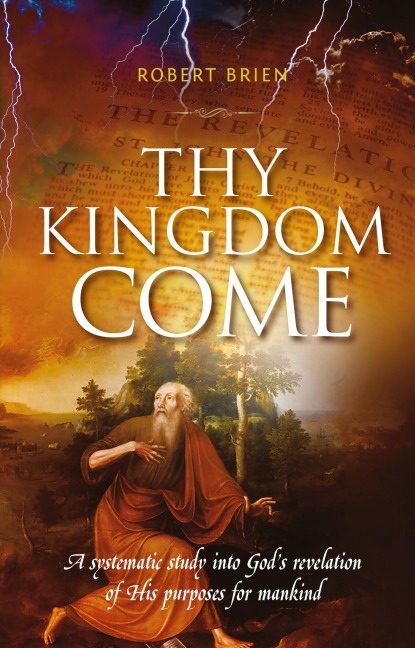 Thy Kingdom Come - Robert Brien