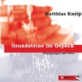 Cover-Bild zum Titel 'Grundsteine im Gepäck' von 'Matthias Kneip'