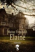 Cover-Bild zum Titel 'Meine Freundin Elaine' von 'Utta Danella'