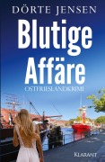 Cover-Bild zum Titel 'Blutige Affäre. Ostfrieslandkrimi' von 'Dörte Jensen'