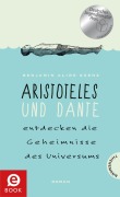 Cover-Bild zum Titel 'Aristoteles und Dante entdecken die Geheimnisse des Universums' von 'Benjamin Alire Sáenz'