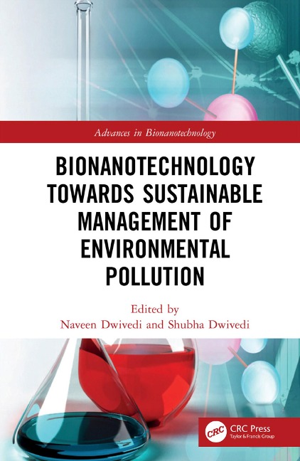 Bionanotechnology Towards Sustainable Management of Environmental Pollution - 
