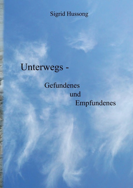 Unterwegs - Sigrid Hussong