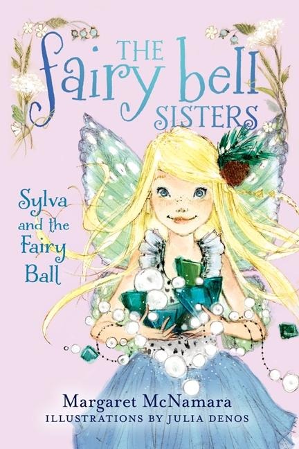 Sylva and the Fairy Ball - Margaret Mcnamara