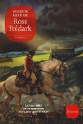 Ross Poldark. La saga di Poldark - Winston Graham