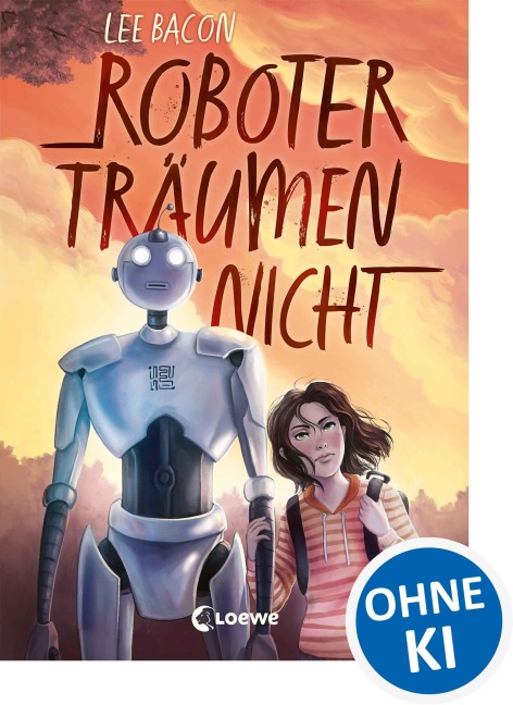 Roboter träumen nicht - Lee Bacon