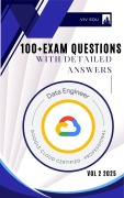 Cover-Bild zum Titel 'Google Cloud Data Engineer 100+ Practice Exam Questions With Well Explained Answers' von 'Vivian Njoroge'