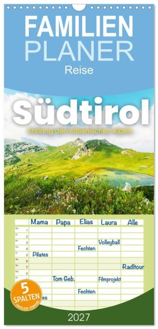 Familienplaner 2027 - Südtirol - Entlang der italienischen Alpen. mit 5 Spalten (Wandkalender, 21 x 45 cm) CALVENDO - Sf