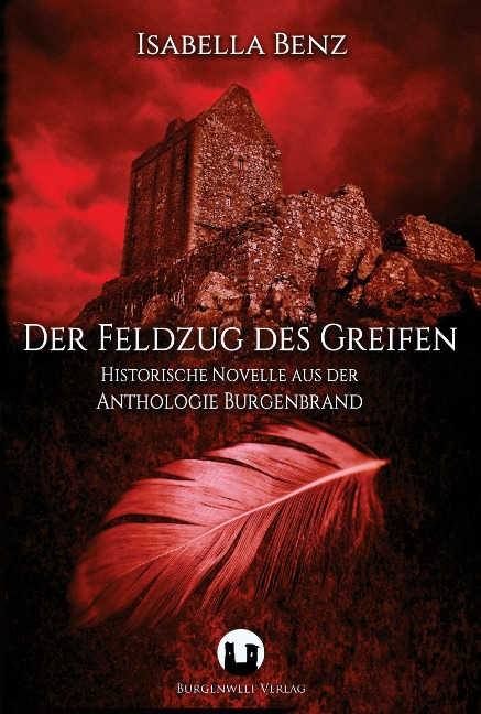 Der Feldzug des Greifen - Isabella Benz
