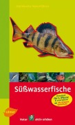 Cover-Bild zum Titel 'Steinbachs Naturführer Süßwasserfische' von 'Uwe Hartmann'