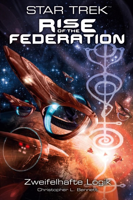Star Trek - Rise of the Federation 3 - Christopher L. Bennett, Bernd Perplies