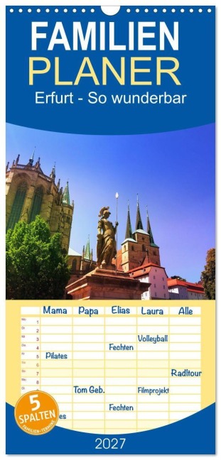 Familienplaner 2027 - Erfurt - So wunderbar mit 5 Spalten (Wandkalender, 21 x 45 cm) CALVENDO - Gaby Wojciech