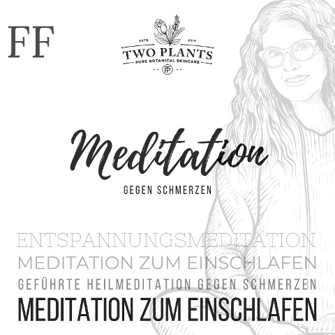 Meditation gegen Schmerzen - Meditation FF - Meditation zum Einschlafen - Christiane M. Heyn, Johannes Kayser