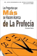 Cover-Bild zum Titel 'Las Preguntas que Más se Hacen Acerca de La Profecía Primera Parte' von 'John Ankerberg, Renald Showers, Cathy Sims'