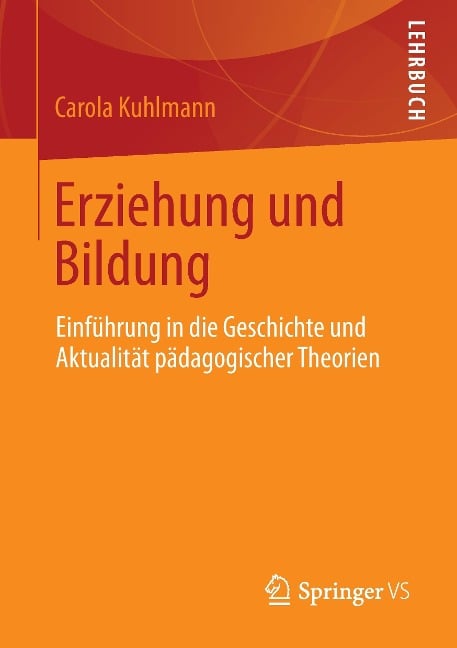 Erziehung und Bildung - Carola Kuhlmann