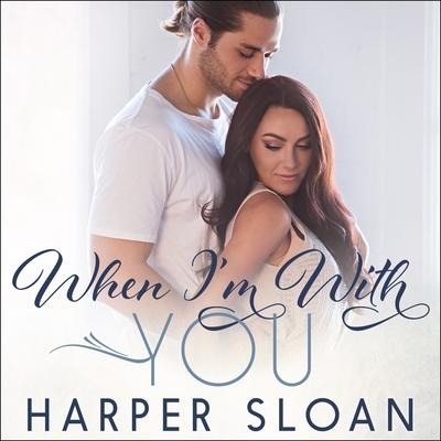 When I'm with You Lib/E - Harper Sloan