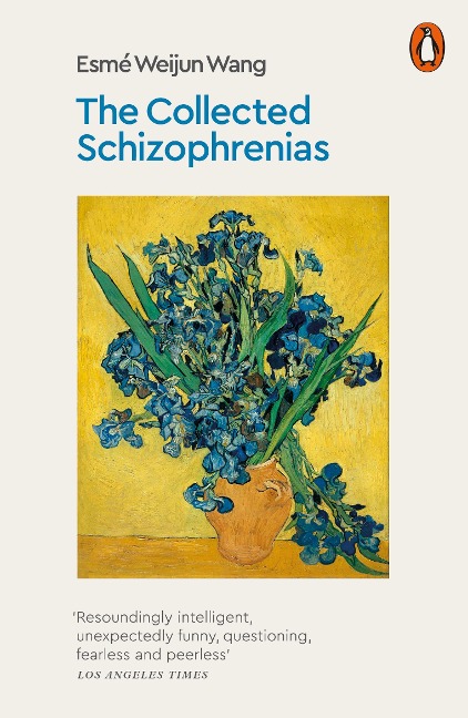 The Collected Schizophrenias - Esmé Weijun Wang