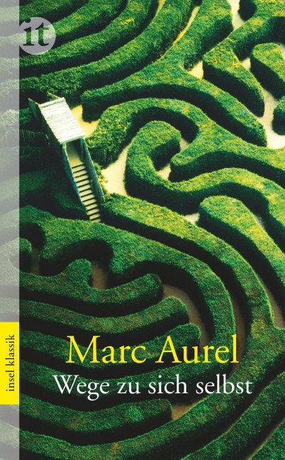 Wege zu sich selbst - Marc Aurel