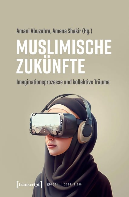 Muslimische Zukünfte - 
