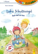 Cover-Bild zum Titel 'LESEZUG/1. Klasse: Lukis Schutzengel hat viel zu tun' von 'Karin Ammerer'