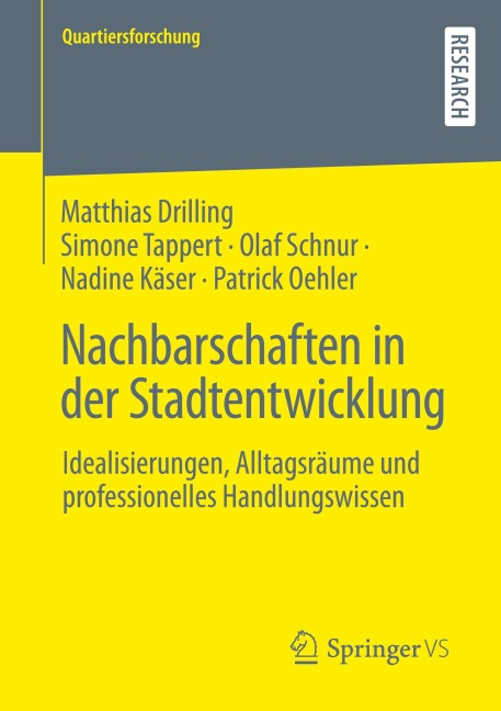 Nachbarschaften in der Stadtentwicklung - Matthias Drilling, Simone Tappert, Patrick Oehler, Nadine Käser, Olaf Schnur