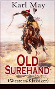 Old Surehand (Western-Klassiker) - Karl May