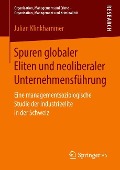 Spuren globaler Eliten und neoliberaler Unternehmensführung - Julian Klinkhammer