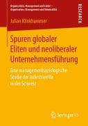Cover-Bild zum Titel 'Spuren globaler Eliten und neoliberaler Unternehmensführung' von 'Julian Klinkhammer'
