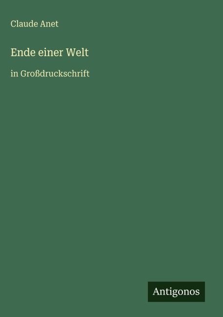 Ende einer Welt - Claude Anet