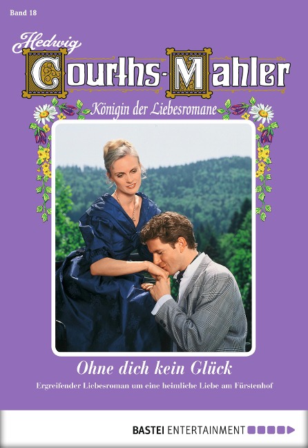 Hedwig Courths-Mahler - Folge 018 - Hedwig Courths-Mahler