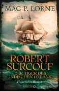 Cover-Bild zum Titel 'Robert Surcouf. Der Tiger des Indischen Ozeans' von 'Mac P. Lorne'
