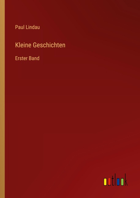 Kleine Geschichten - Paul Lindau