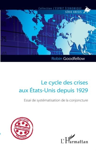 Le cycle des crises aux Etats-Unis depuis 1929 - 