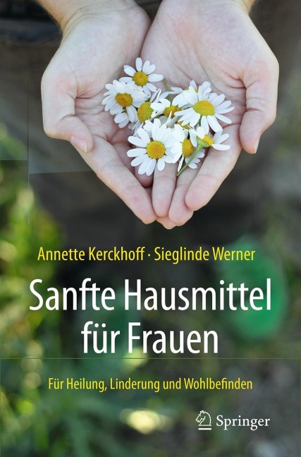 Sanfte Hausmittel für Frauen - Sieglinde Werner, Annette Kerckhoff
