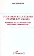 Cover-Bild zum Titel 'L'Occident et la guerre contre les Arabes' von 'Berthier'