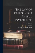 Cover-Bild zum Titel 'The Law of Patents for Useful Inventions; Volume 3' von 'William Callyhan Robinson'