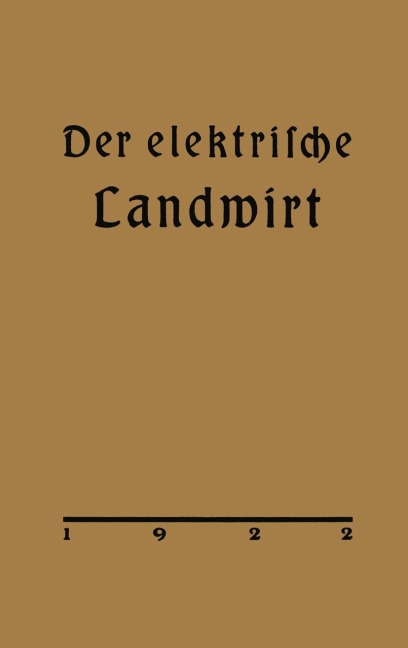 Der elektrische Landwirt - Arthur Vietze