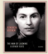 Cover-Bild zum Titel 'The Man of Jasmine & Other Texts' von 'Unica Zürn'