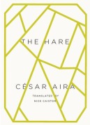 Cover-Bild zum Titel 'The Hare' von 'César Aira'