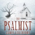 The Psalmist Lib/E - James Lilliefors
